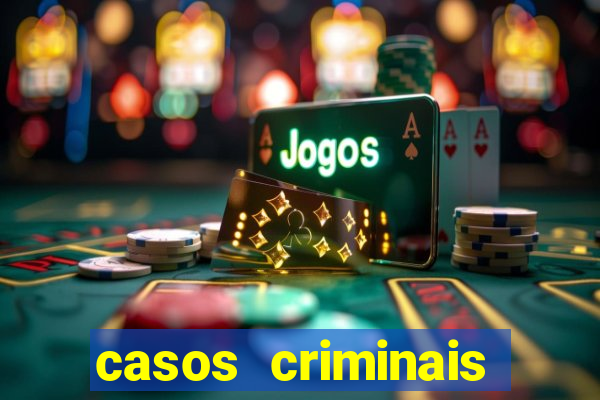 casos criminais para ler pdf